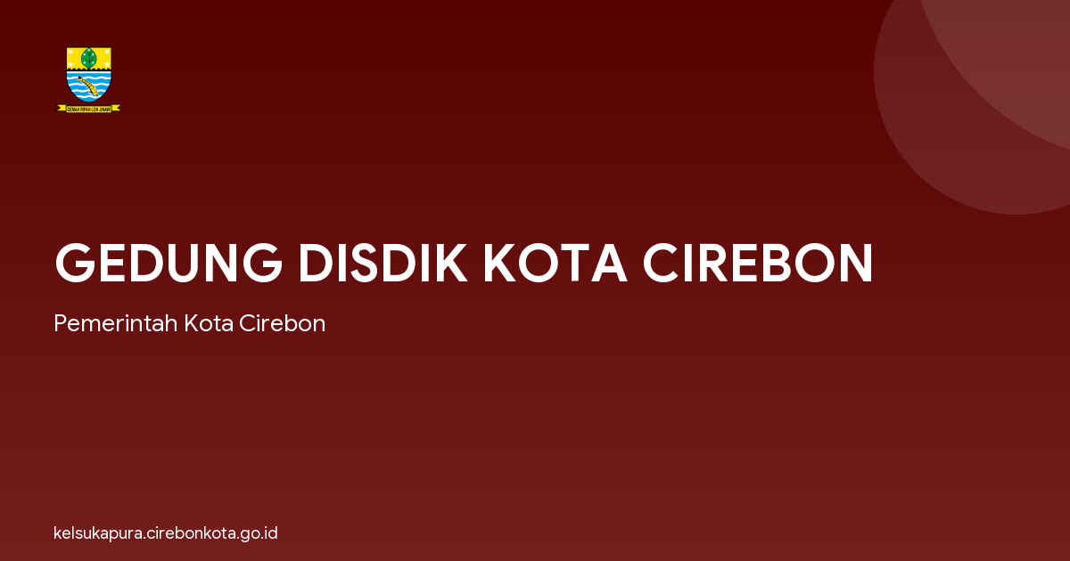 GEDUNG DISDIK KOTA CIREBON