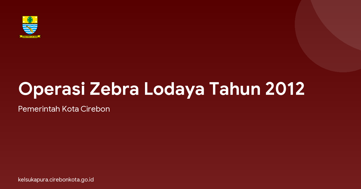 Operasi Zebra Lodaya Tahun 2012