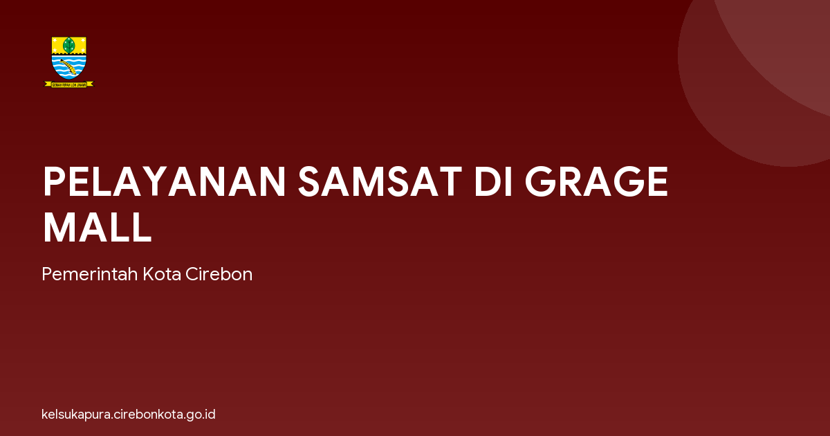 PELAYANAN SAMSAT DI GRAGE MALL