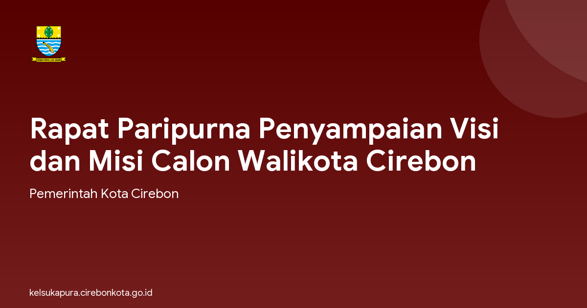 Rapat Paripurna Penyampaian Visi dan Misi Calon Walikota Cirebon