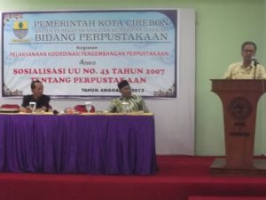 Sosialisasi UU No.43 Tahun 2007 Tentang Perpustakaan